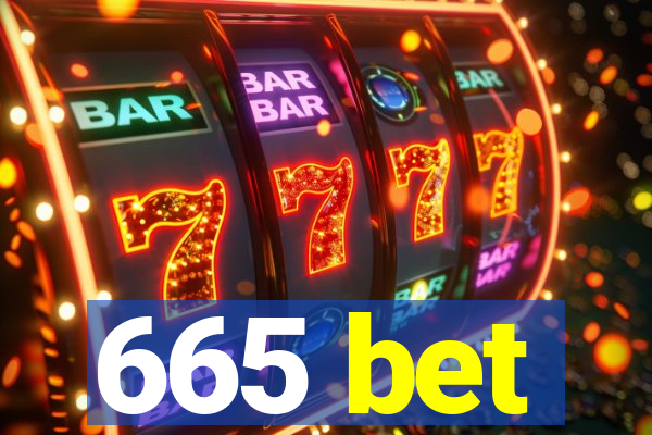 665 bet